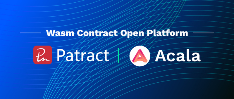 Patract 与 Acala 首推 Wasm 合约开放平台计划插图2